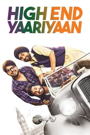 High End Yaariyaan 2019 Punjabi Movie [940MB] HD Poster Download - Filmyzilla