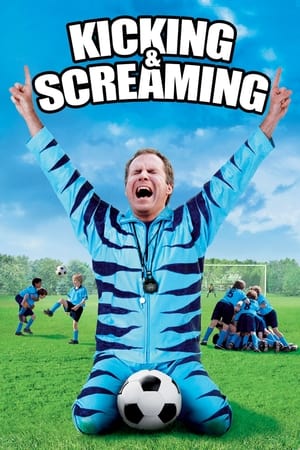 Kicking & Screaming (2005) Hindi Dual Audio [880MB] HD Poster Download - Filmyzilla