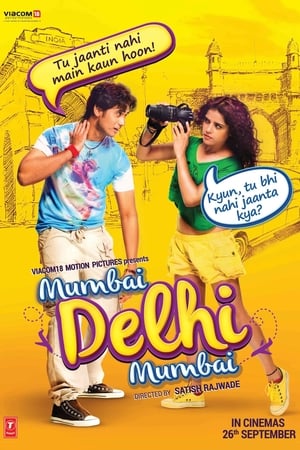 Mumbai Delhi Mumbai 2014 Movie [840MB] HD Poster Download - Filmyzilla