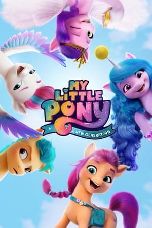 My Little Pony A New Generation 2021 Hindi Dual Audio [830MB] HD Poster Download - Filmyzilla