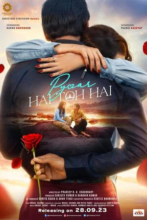 Pyaar Hai Toh Hai 2023 Hindi Audio HD Poster Download - Filmyzilla